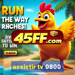 assistir tv 0800